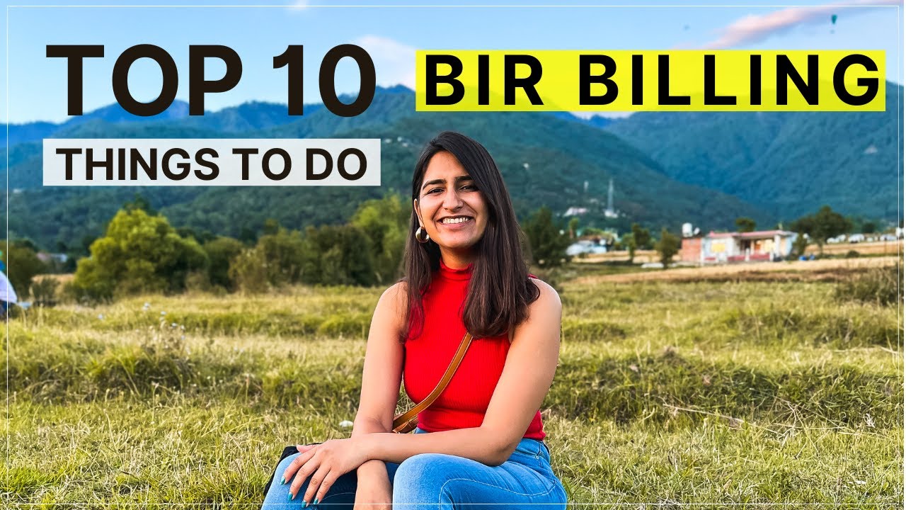 Places to Visit in Bir Billing